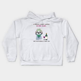 A woman Cannot Survive On Wine Alone She Also Needs A Shih Tzu Kids Hoodie